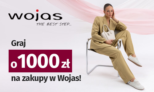 Graj o 1000 zł na zakupy w Wojas!
